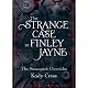The Strange Case of Finley Jayne: The Steampunk Chronicles: The Prequel | Vivi AnnaAmanda StevensKady Cross