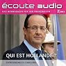 H&ouml;rbuch Écoute audio - Qui est Hollande? 2/2013: Französisch lernen Audio - Wer ist Hollande?