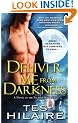 Deliver Me from Darkness: A Novel of the Paladin Warriors