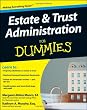 Estate and Trust Administration For Dummies