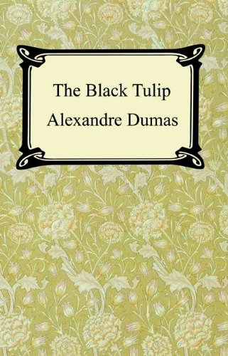 The Black Tulip [with Biographical Introduction]