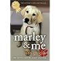 Marley and Me: Life and Love with the World's Worst Dog