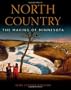 North Country: The Making of Minnesota