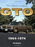 The Collector's Guide to GTO 1964-1974