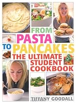 From Pasta to Pancakes: The Ultimate Student Cookbook