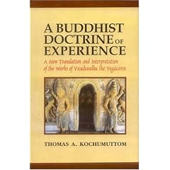 A Buddhist Doctrine of Experience: A New Translation and Interpretation of the Works of Vasubandhu the Yogacarin, Reprint