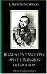 Francisco Solano L-pez and the Ruination of Paraguay: Honor and Egocentrism