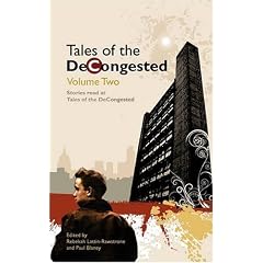 Tales of the DeCongested: v. 2: Anthology of Short Stories Read at Tales of the DeCongested: Vol 2