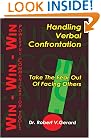 Handling Verbal Confrontation : Take the Fear Out of Facing Others