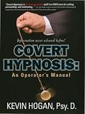 Covert Hypnosis: An Operator's Manual