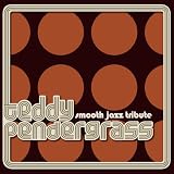 Teddy Pendergrass Smooth Jazz Tribute