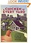A Chicken in Every Yard: The Urban Farm Store's Guide to Chicken Keeping