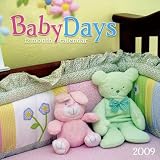 Baby Days 2009 Calendar