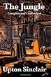 The Jungle: Complete and Unabridged by Upton Sinclair
