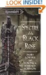 Spectre of the Black Rose