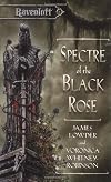 Spectre of the Black Rose