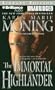 The Immortal Highlander (Highlander Series)