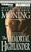 The Immortal Highlander (Highlander, #6)
