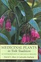 Medicinal Plants in Folk Tradition: An Ethnobotany of Britain & Ireland