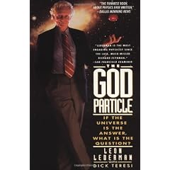 The God Particle: If the Universe Is the Answer, What Is the Question?