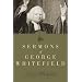 Sermons of George Whitefield