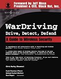 WarDriving: Drive, Detect, Defend, A Guide to Wireless Security