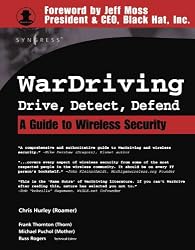 WarDriving: Drive, Detect, Defend, A Guide to Wireless Security