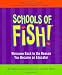 Schools of Fish!