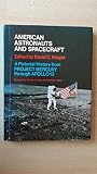 American astronauts and spacecraft : a pictorial history from Project Mercury through Apollo 13