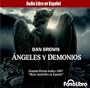 Angeles y Demonios / Angels and Demons: Theatrical Release (Spanish Edition)