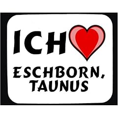 Mauspad mit Ich liebe Eschborn, Taunus Dekoration