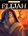 Chronicles Of Faith - Elijah