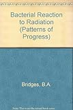 Bacterial reaction to radiation