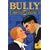 Bully(�u���[) �X�J���[�V�b�v�E�G�f�B�V�����y���{��Łz