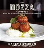 The Mozza Cookbook: Recipes