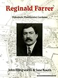 Reginald Farrer : dalesman, planthunter, gardener