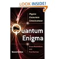 Quantum Enigma: Physics Encounters Consciousness