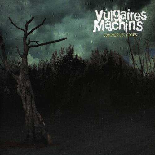 Vulgaires Machins - Compter Les Corps - Zortam Music