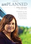 Unplanned: The Dramatic True Story of...