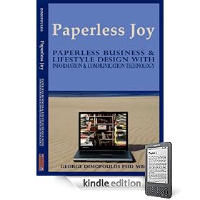 Paperless Joy: Paperless Business & Lifestyle Design With Information & Communication Technology