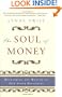 The Soul of Money: Reclaiming the Wealth of Our Inner Resources