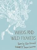 Weeds and wild flowers