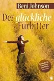 Produkt-Bild: Der gl&uuml;ckliche F&uuml;rbitter