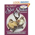 The World of Salt Shakers Antique and Art Glass Value Guide: Antique and Art Glass Value... by Mildred Lechner and Ralph Lechner