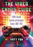 The Video Games Guide: 1,000+ Arcade, Console and Computer Games, 1962-2012, 2d ed.