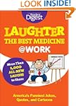 Laughter Is the Best Medicine: @Work:...