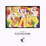 Welcome To The Pleasuredome