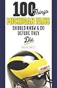 100 Things Michigan Fans Should Know & Do Before They Die (100 Things .... Fans Should Know & Do Before They Die)