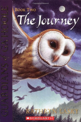 The Journey (Guardians of Ga'hoole, Book 2) by Lasky, Kathryn (2003) Mass Market Paperback
