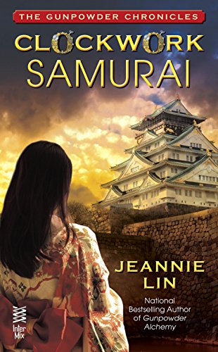 Clockwork Samurai (Gunpowder Chronicles)